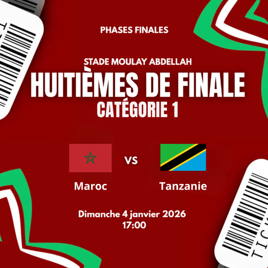 Huitièmes de Finale | Maroc - Tanzanie | Catégorie 1